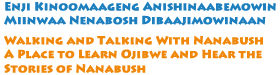 Walking and Talking With Nanabush